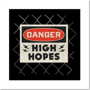 Danger High Hopes Posters and Art